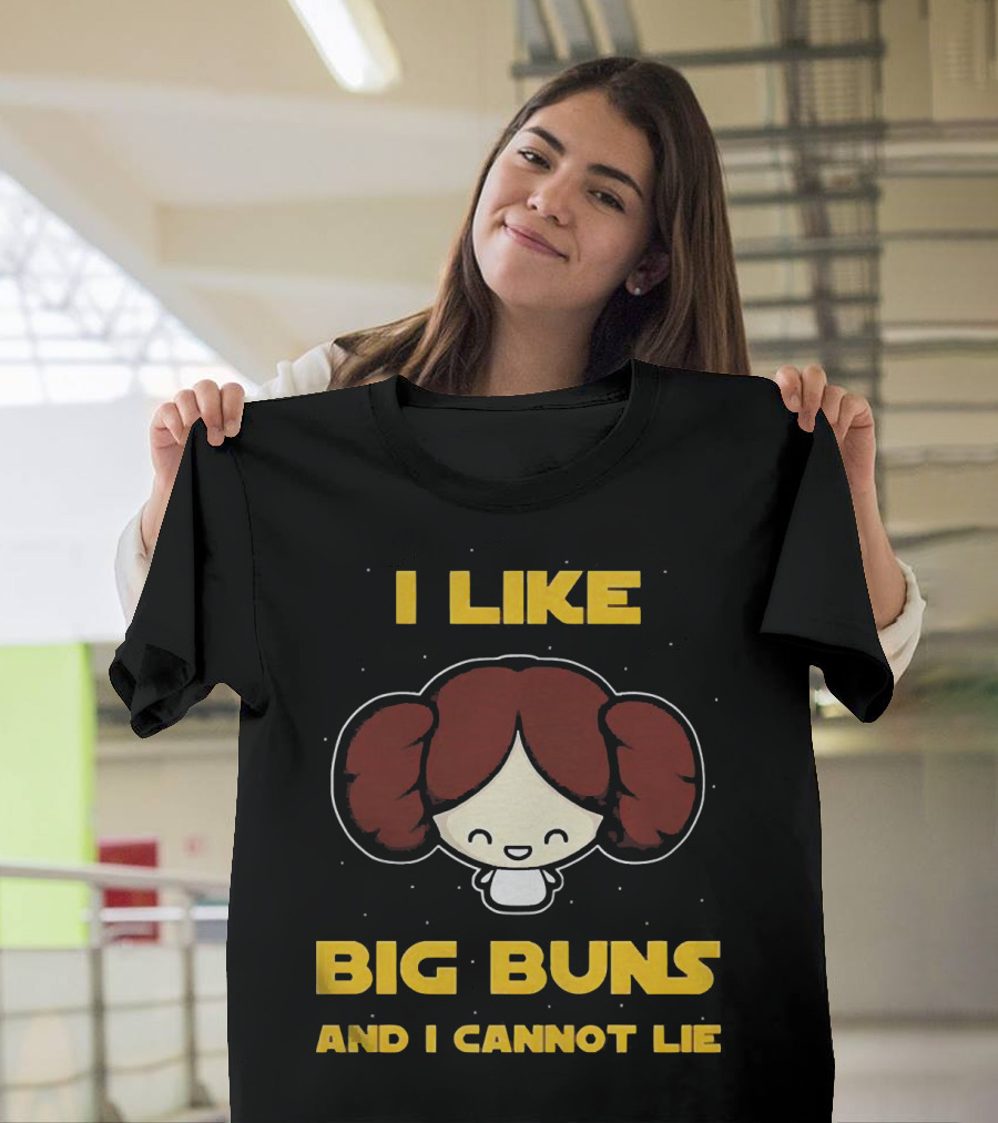 I Like Big Buns And I Cannot Lie T-Shirt
