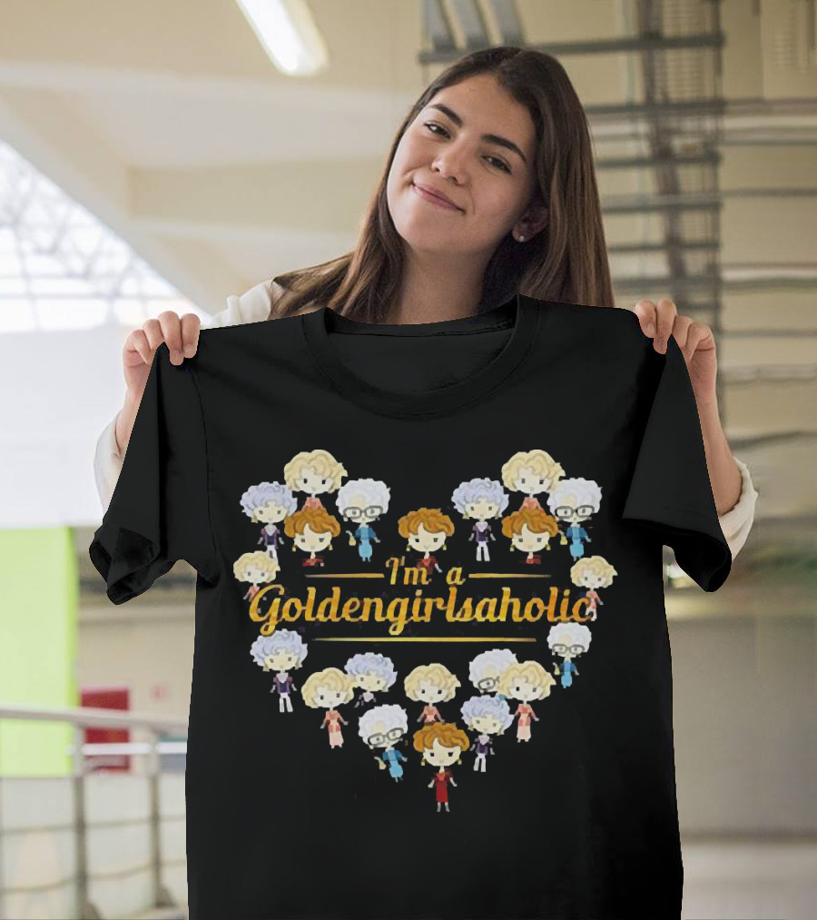 I'm A Goldengirlsaholic Iconic Characters Heart T-Shirt