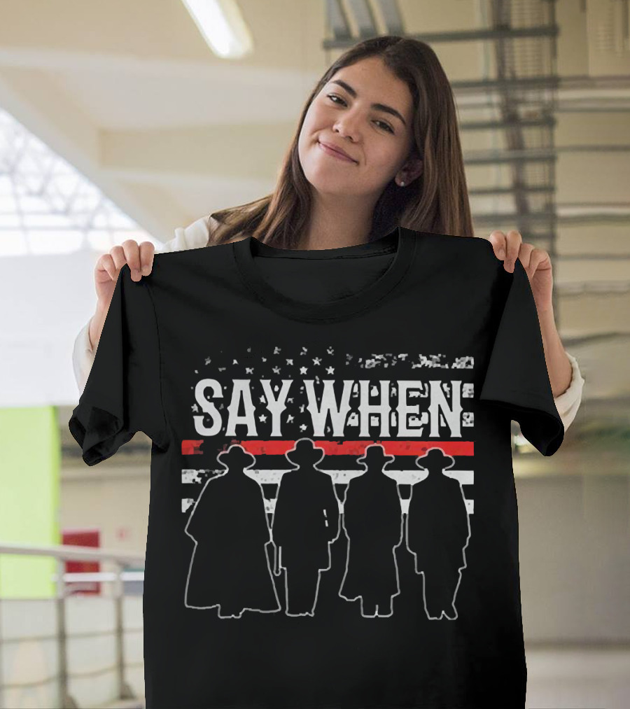 Say When Tombstone Silhouette American Flag T-Shirt