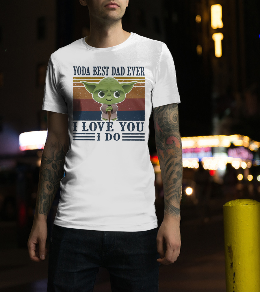 Yoda Best Dad Ever I Love You I Do Retro Colors T-Shirt