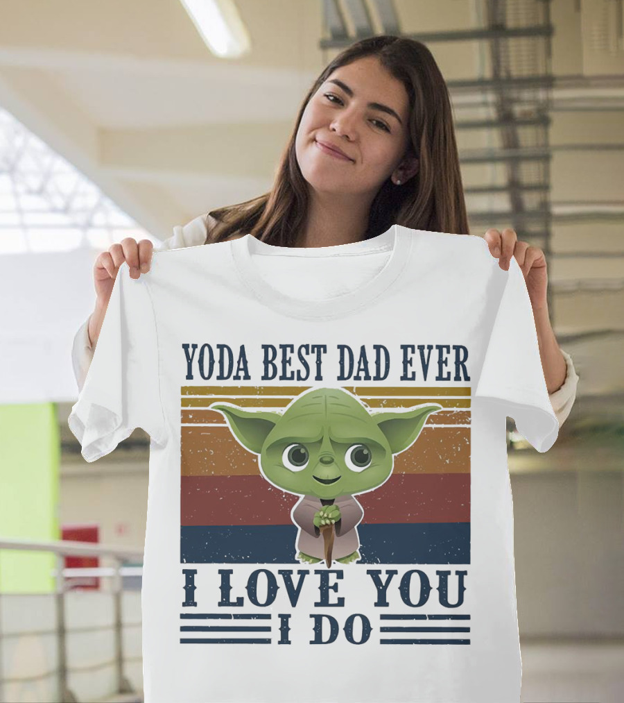 Yoda Best Dad Ever I Love You I Do Retro Colors T-Shirt