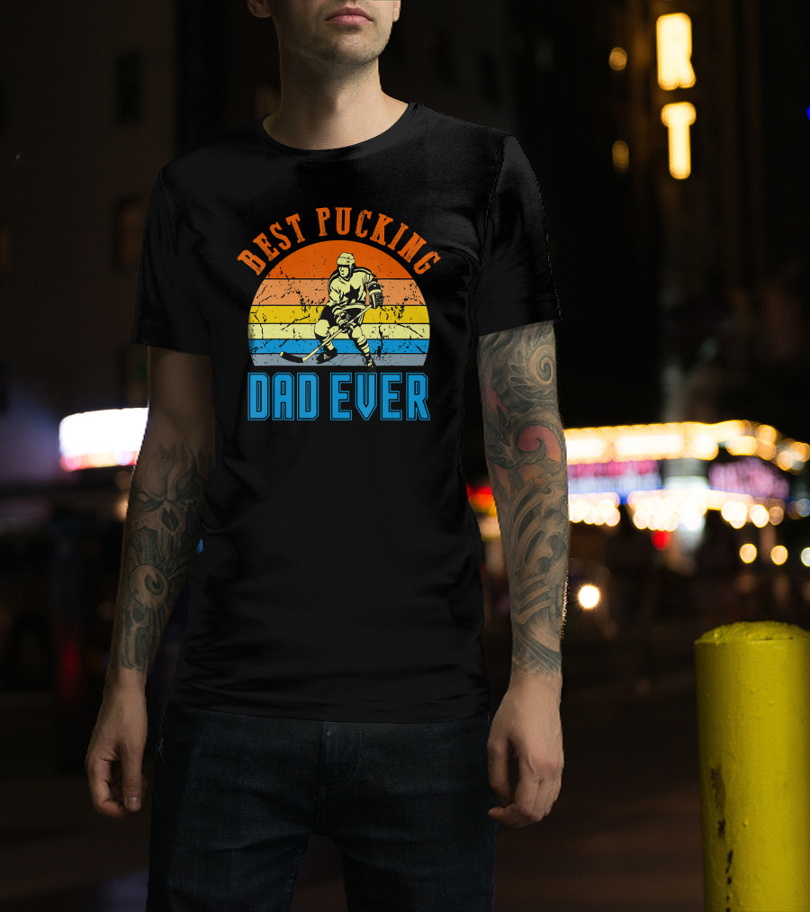 Best Pucking Dad Ever Vintage Retro Hockey Dads T-Shirt
