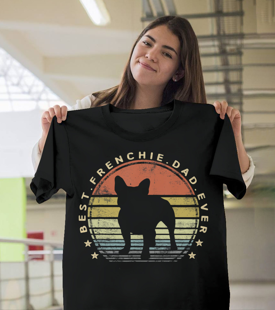 Best Frenchie Dad Ever Vintage Retro French Bulldog Silhouette Owner T-Shirt