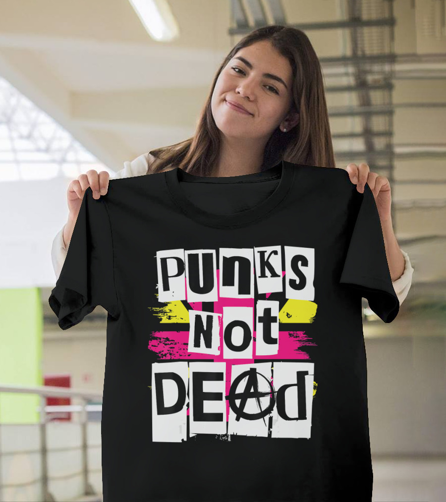 Punks Not Dead For Punk Rock Fans Anarchy T-Shirt