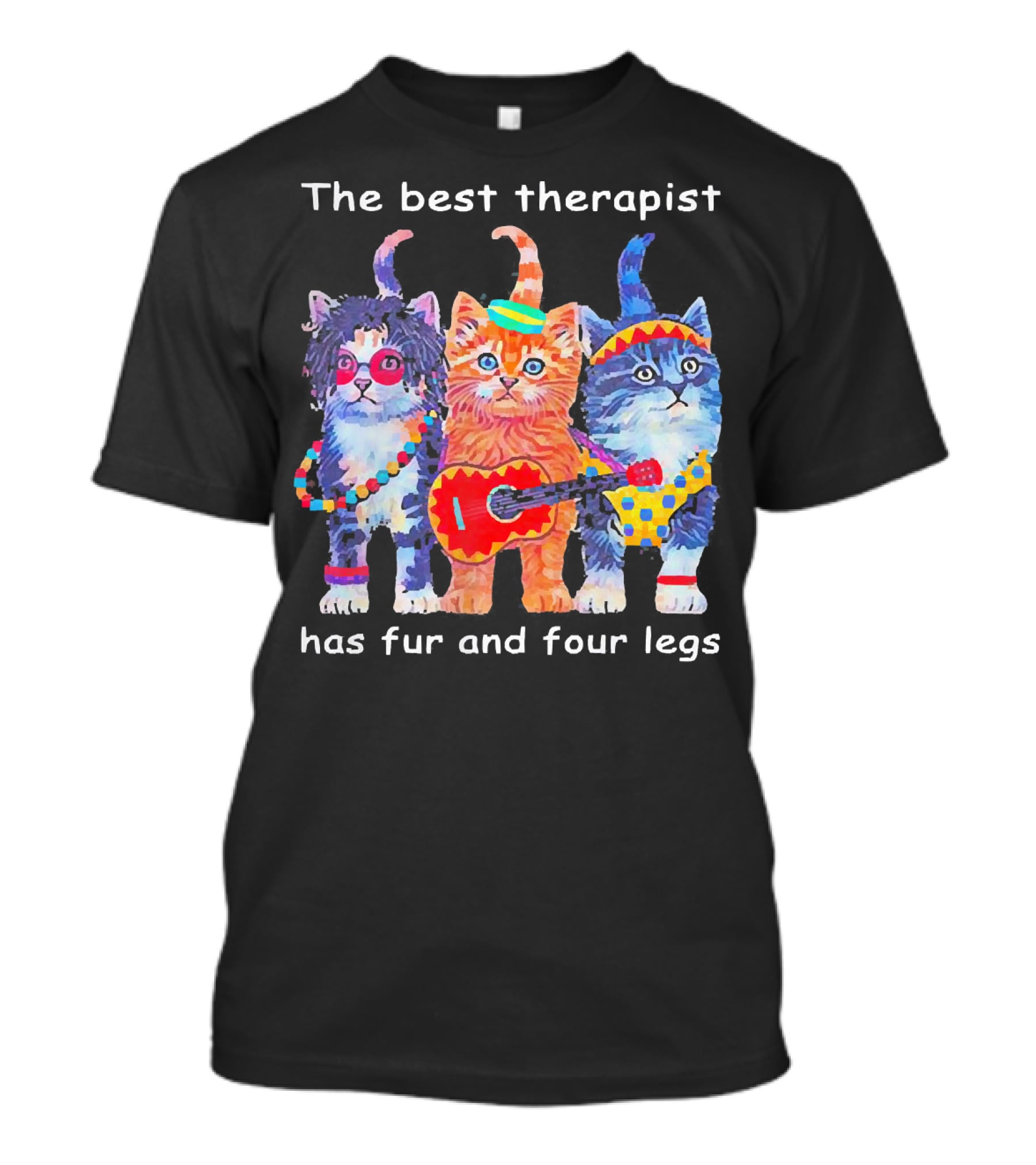 The Best Therapist Has Fur And Four Legs With Colorful Cats In Fun Outfits T-Shirt