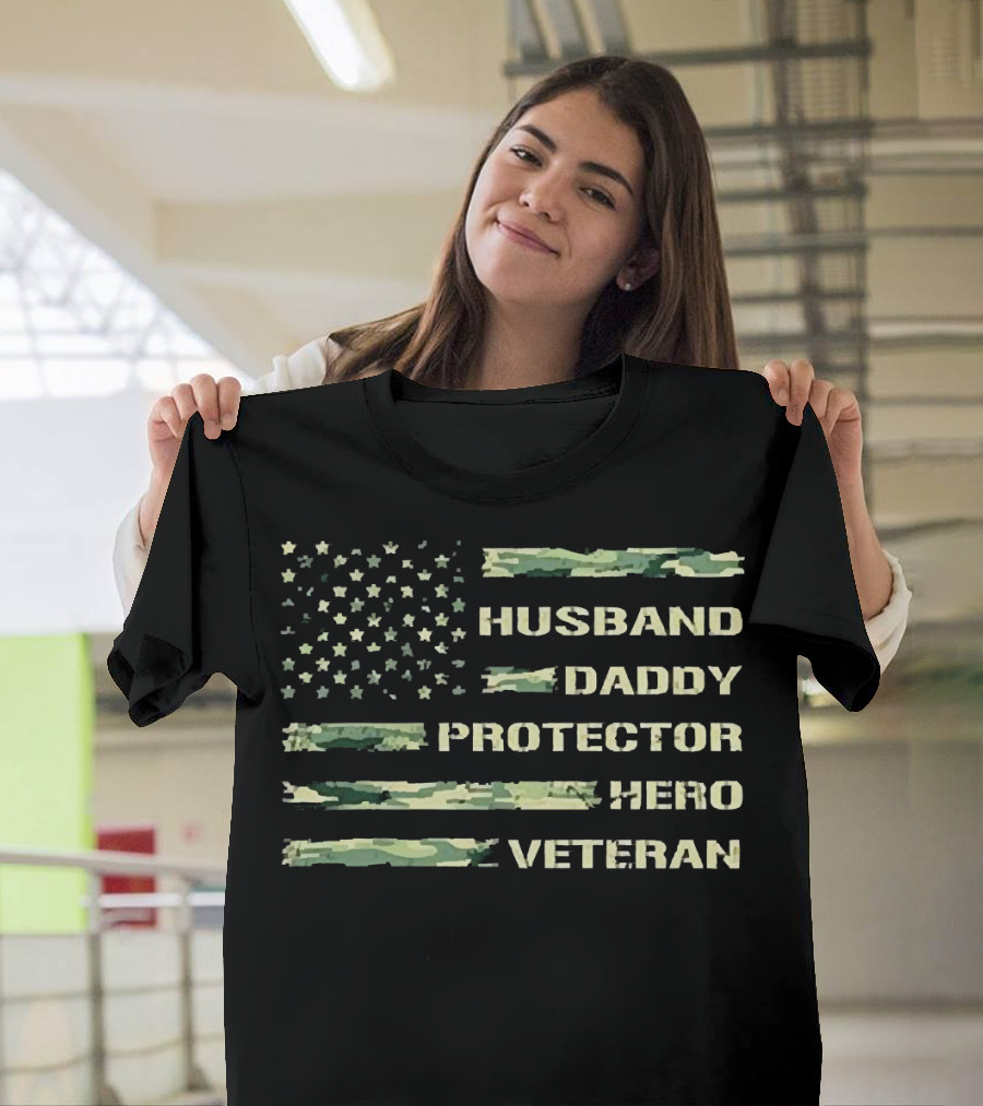 Husband Daddy Protector Hero Veteran American Flag T-Shirt