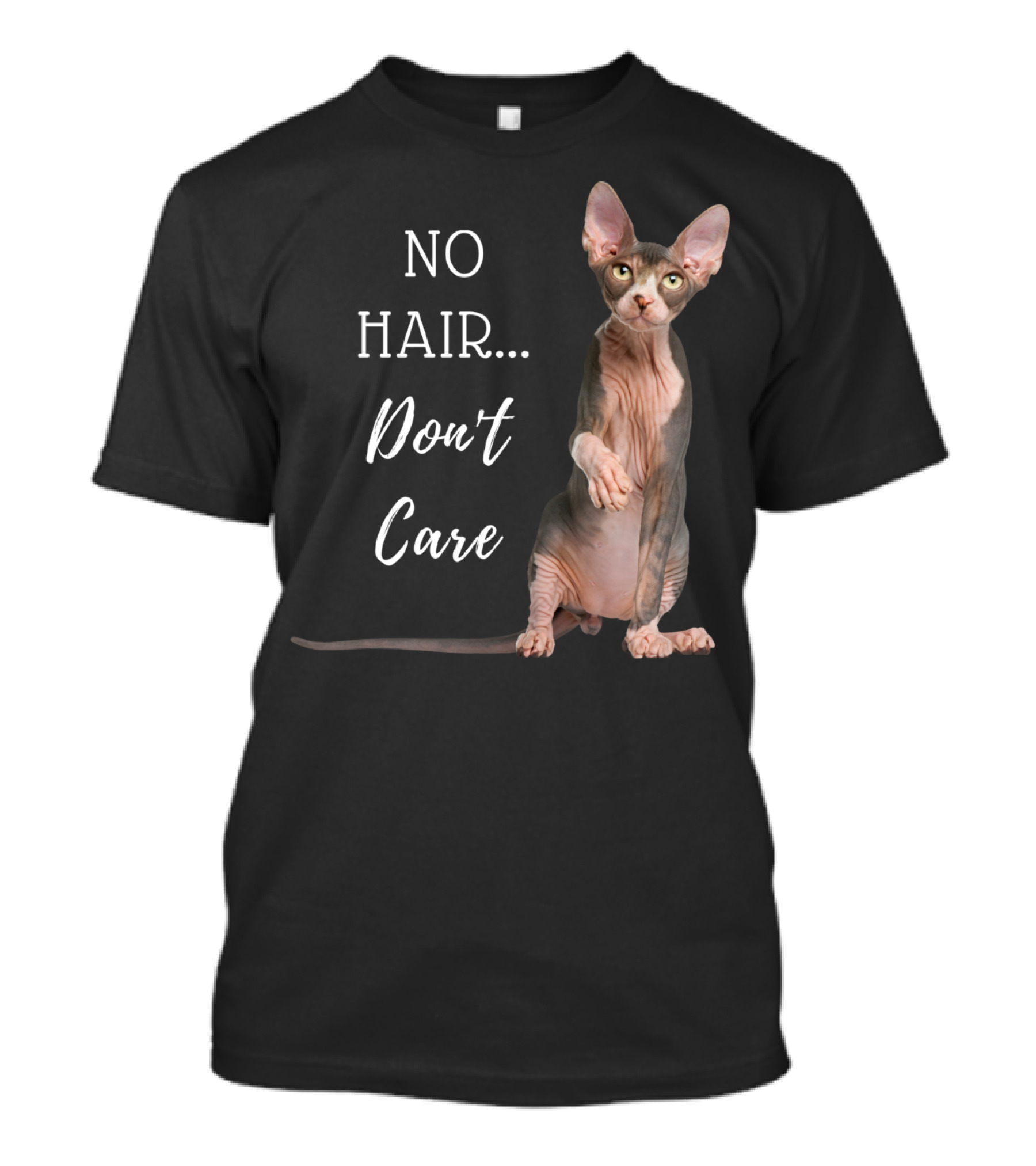 No Hair Don't Care Hairless Cat T-Shirt