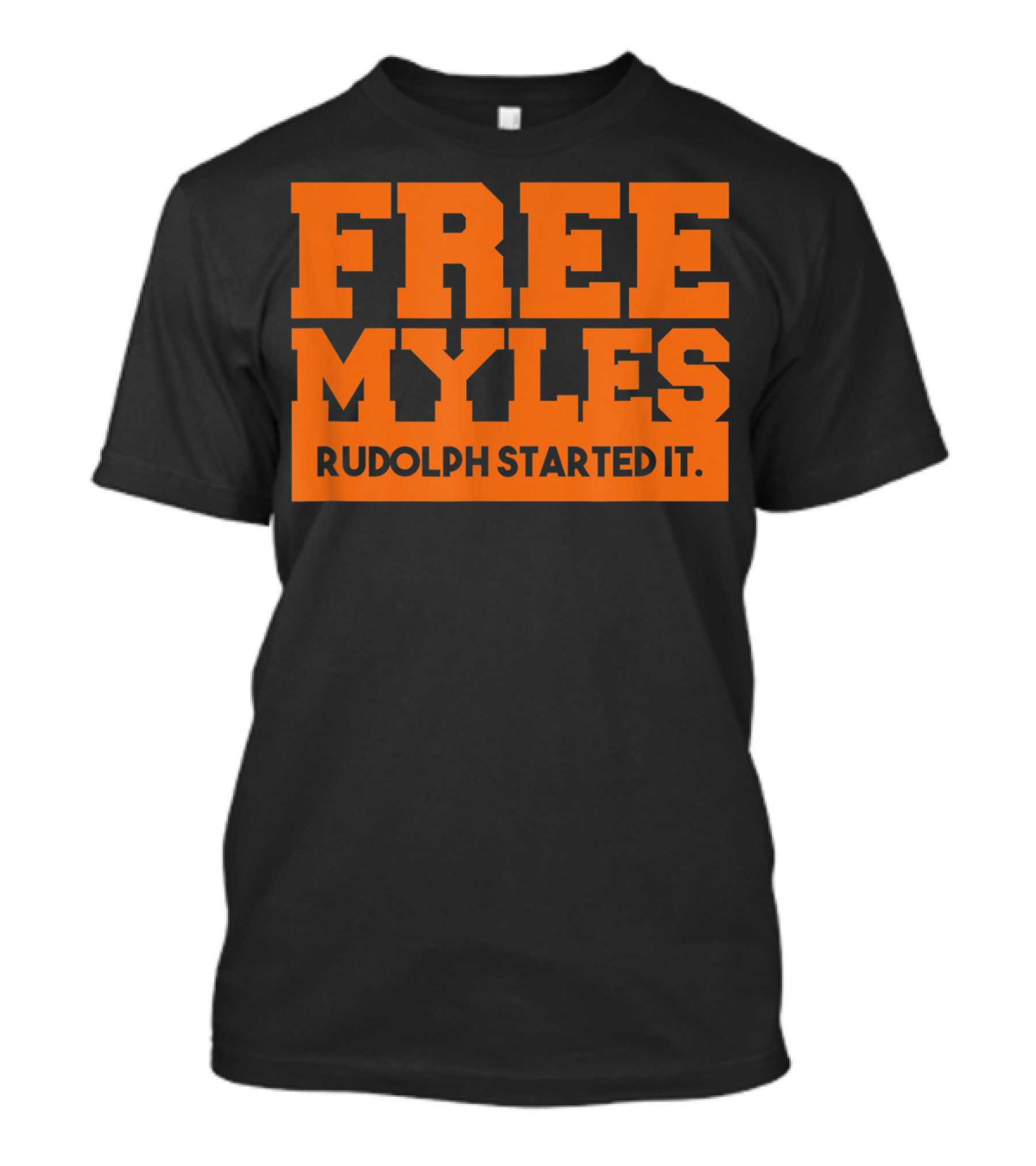 Free Myles Rudolph Started It T-Shirt