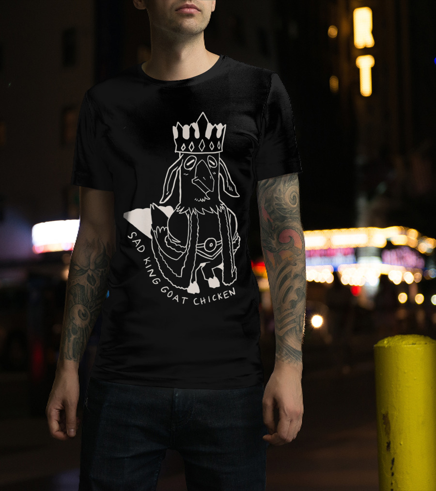 Sad King Goat Chicken Crowned Royalty T-Shirt