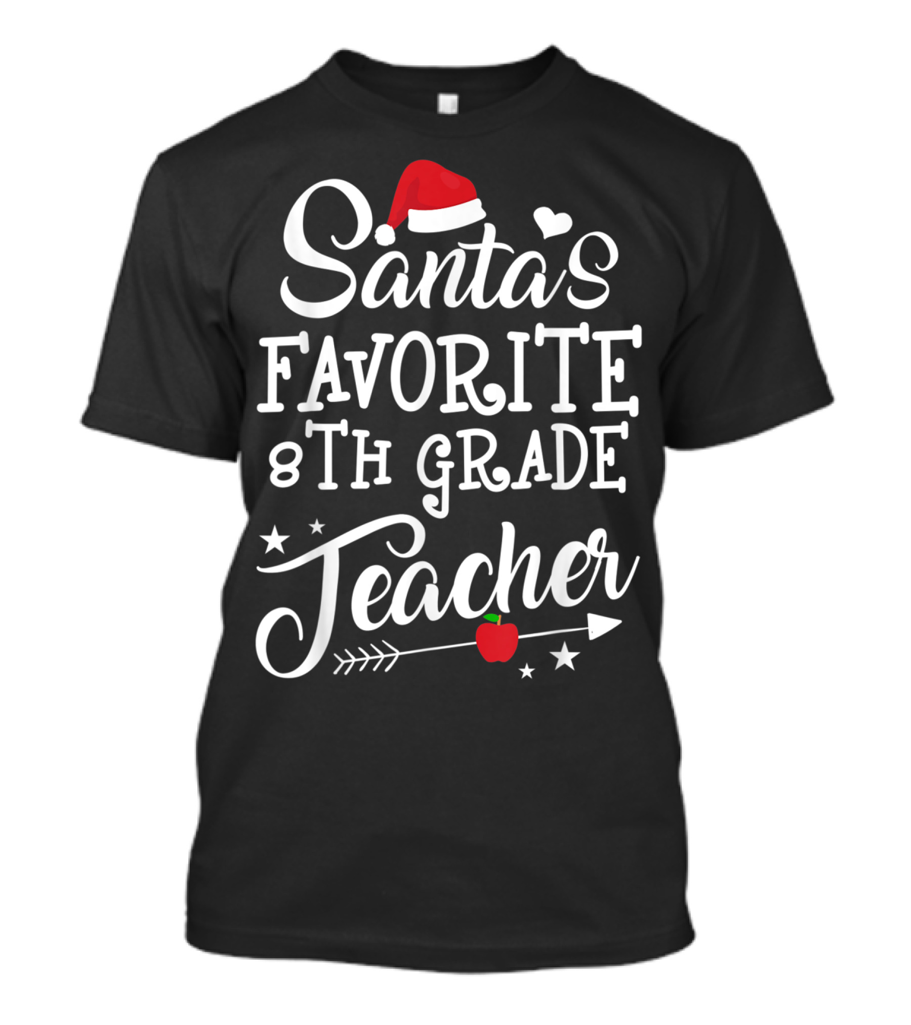 Santa's Favorite 8th Grade Teacher Christmas Santa Hat Apple Stars T-Shirt
