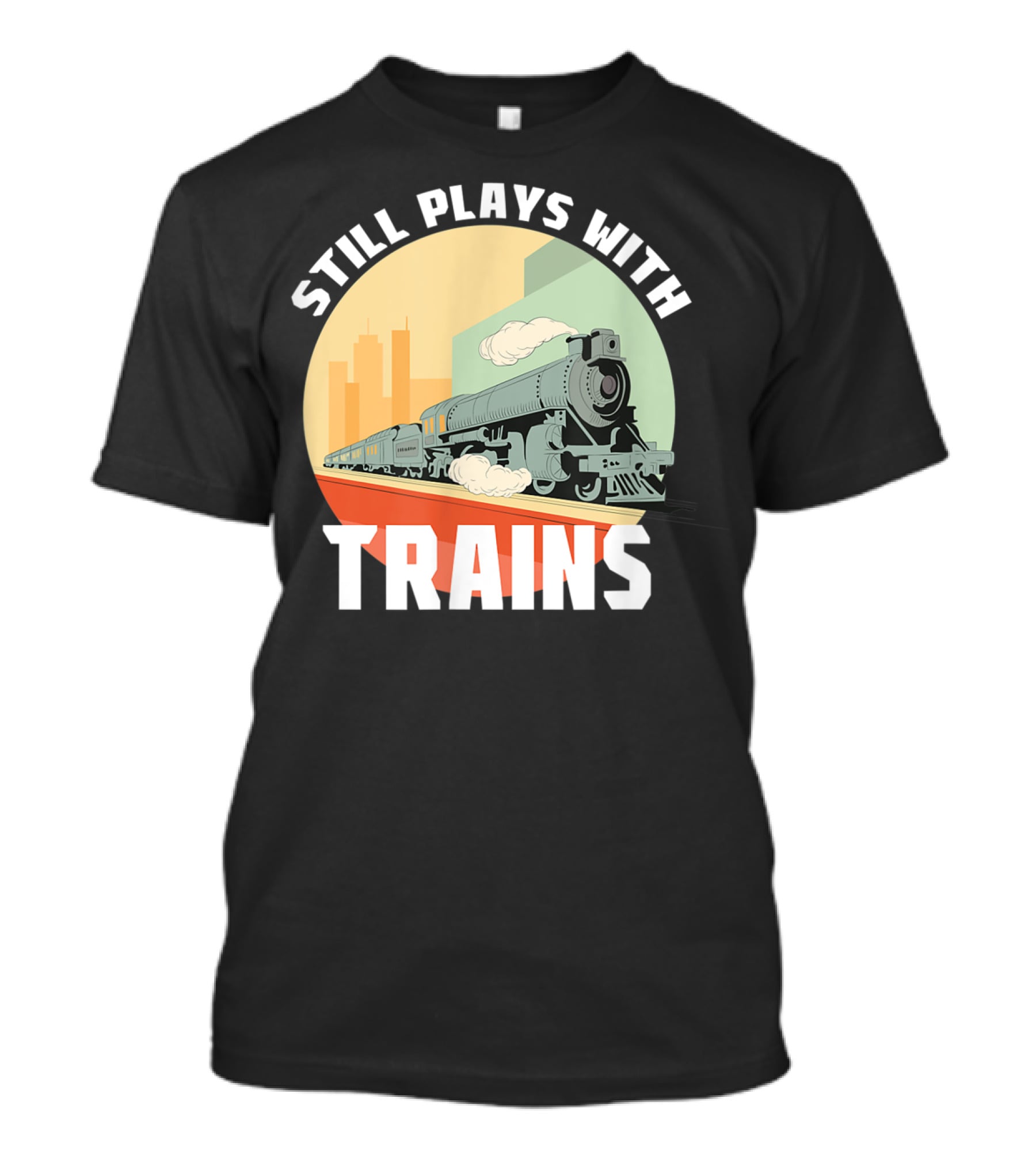 Still Plays With Trains Funny Model Railroad Retro Steam Engine T-Shirt