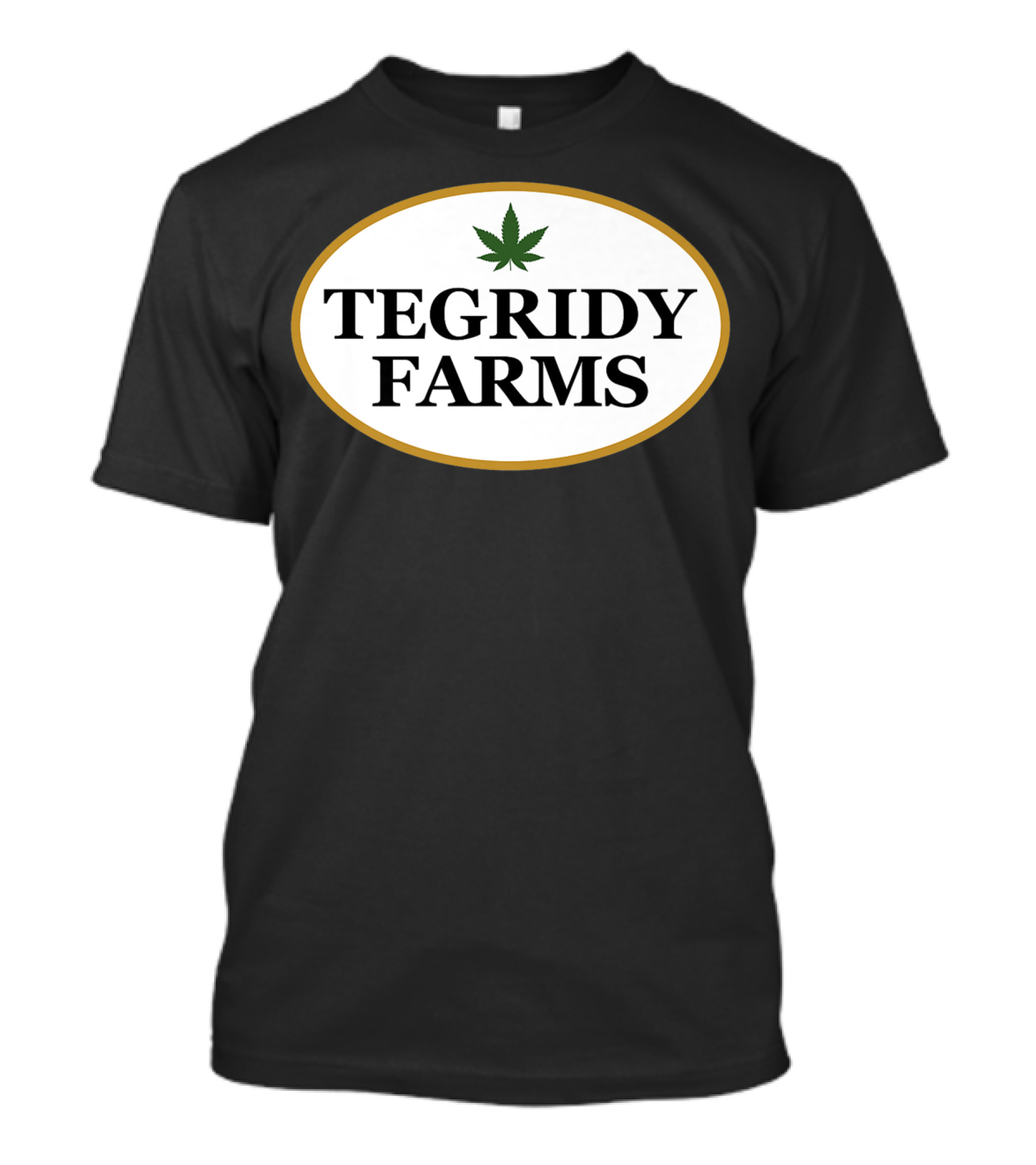 Tegridy Farms Marijuana Weed Pot Fake T-Shirt