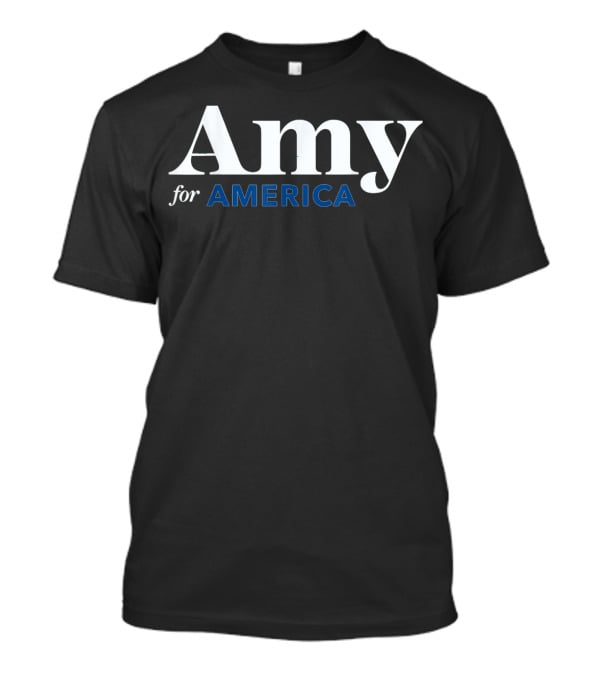 Amy For America T-Shirt