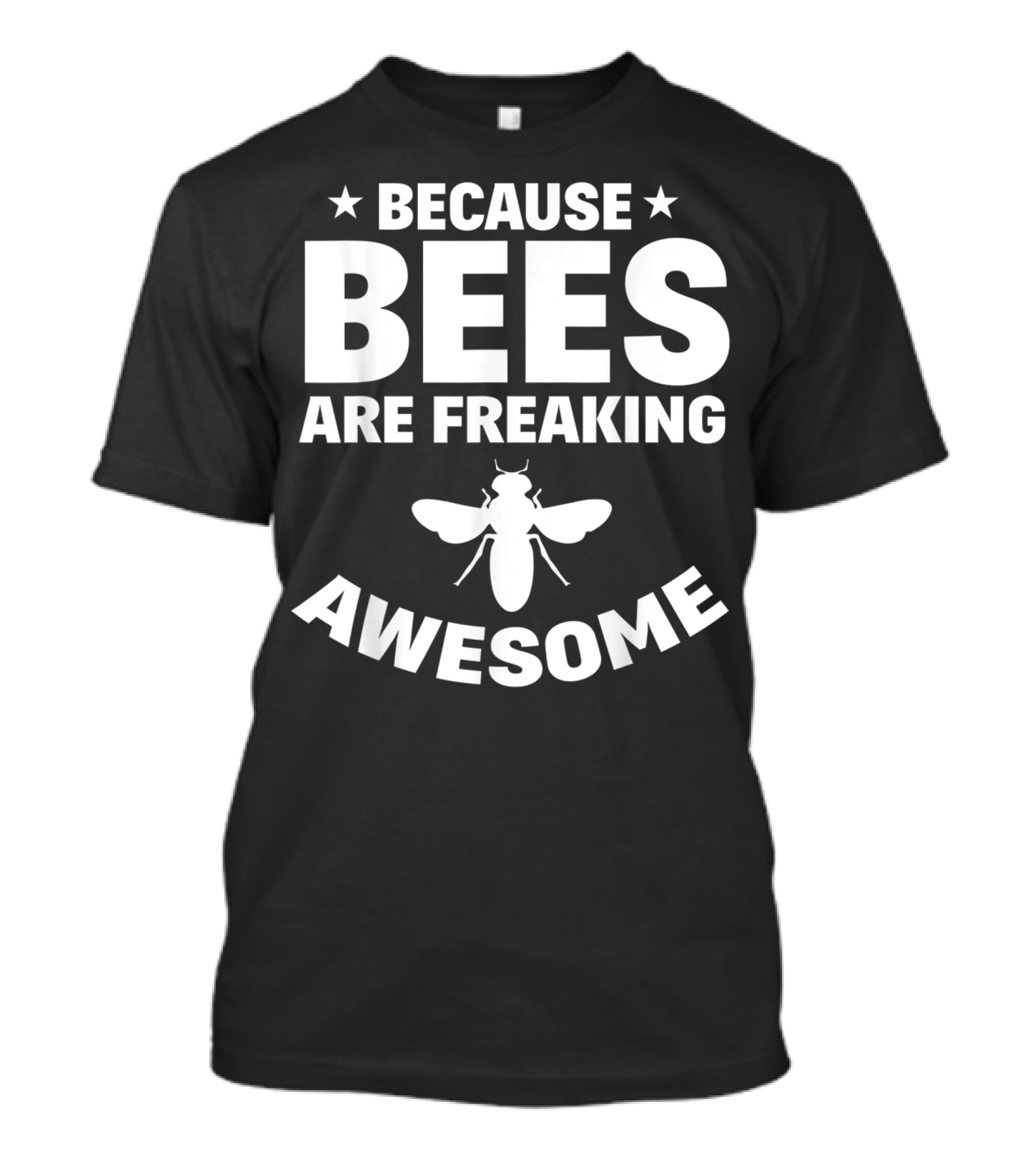 Apiarist Beekeeper Because Bees Are Freaking Awesome T-Shirt