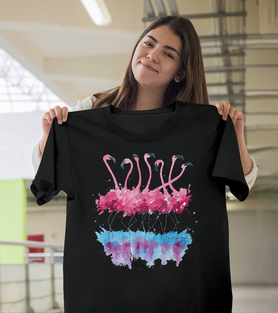 Dancing Pink Flamingos with Colorful Life I Love You Watercolor Reflection T-Shirt