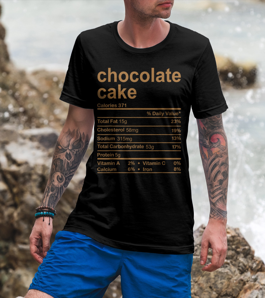 Chocolate Cake Nutrition Facts Calories Family Food Information T-Shirt