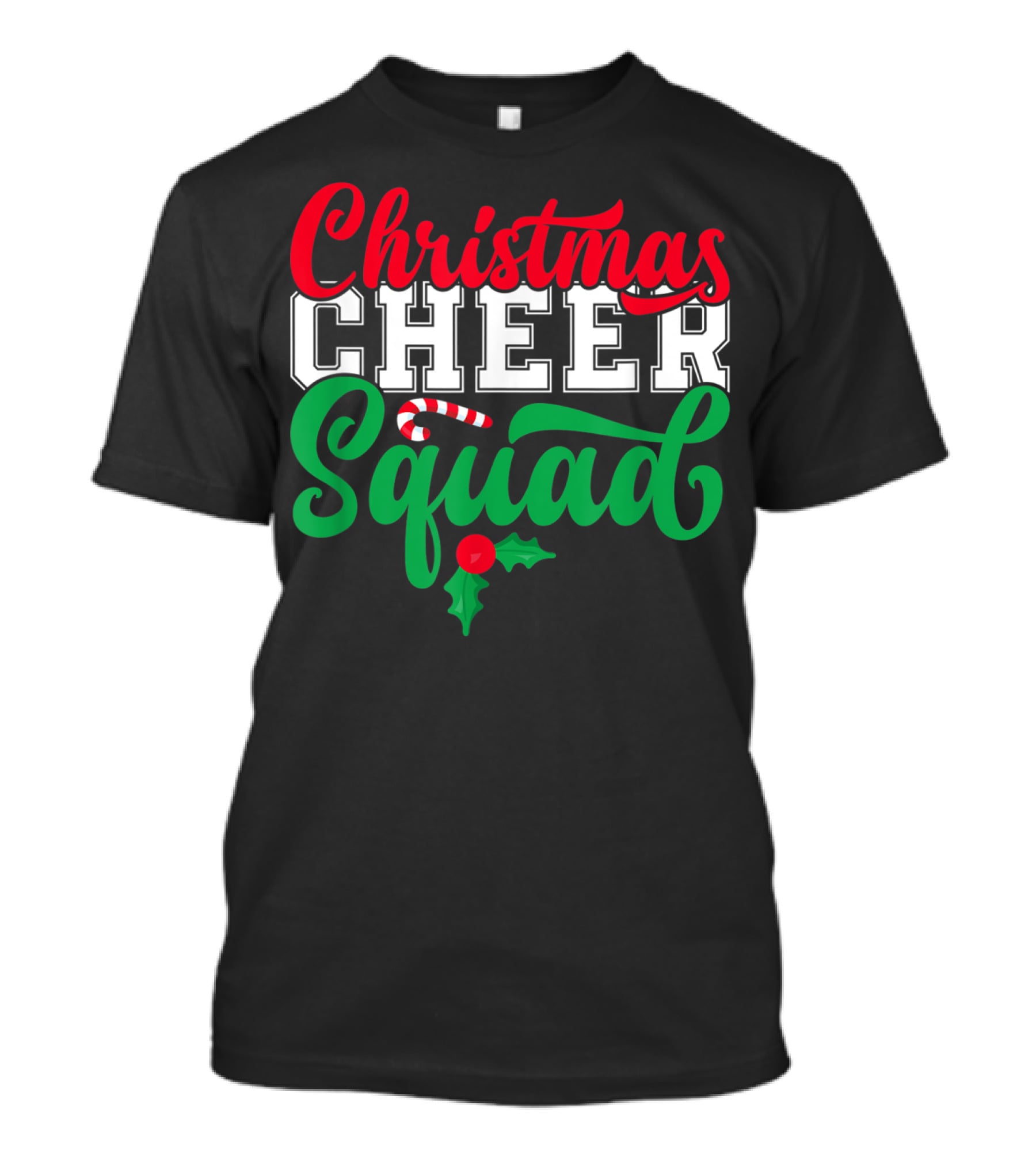 Christmas Cheer Squad Candy Cane Holly Holidays T-Shirt