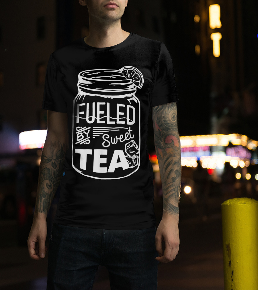 Fueled By Sweet Tea In Classic Mason Jar Design With Ice And Lemon Slice For Sweet Tea Lover T-Shirt