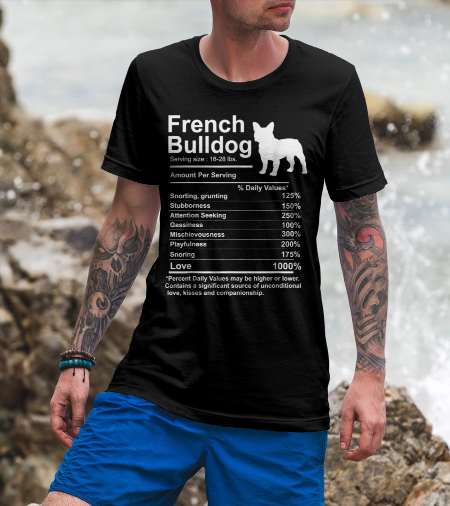 French Bulldog Nutrition Facts Love And Mischievousness T-Shirt