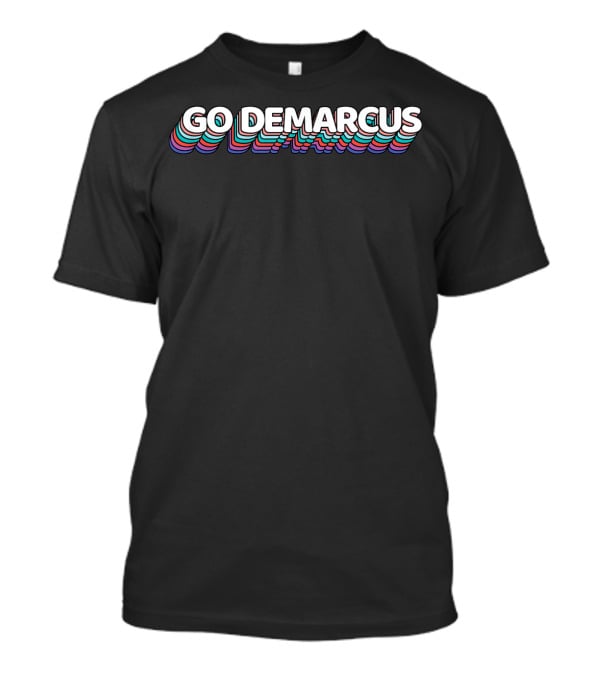 Go Demarcus Funny Pastel Text T-Shirt