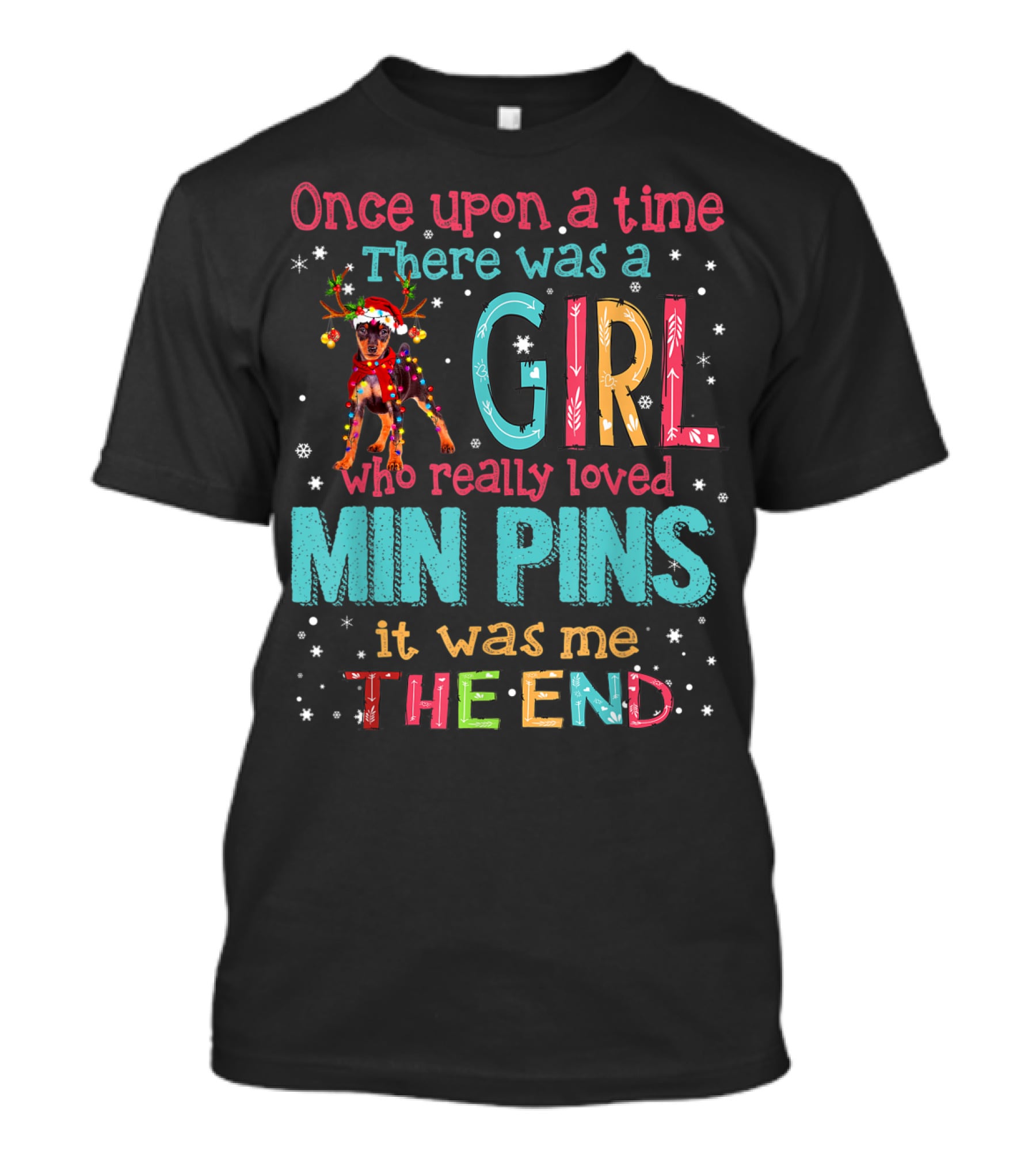 Once Upon A Time There Was A Girl Who Really Loved Min Pins It Was Me The End T-Shirt