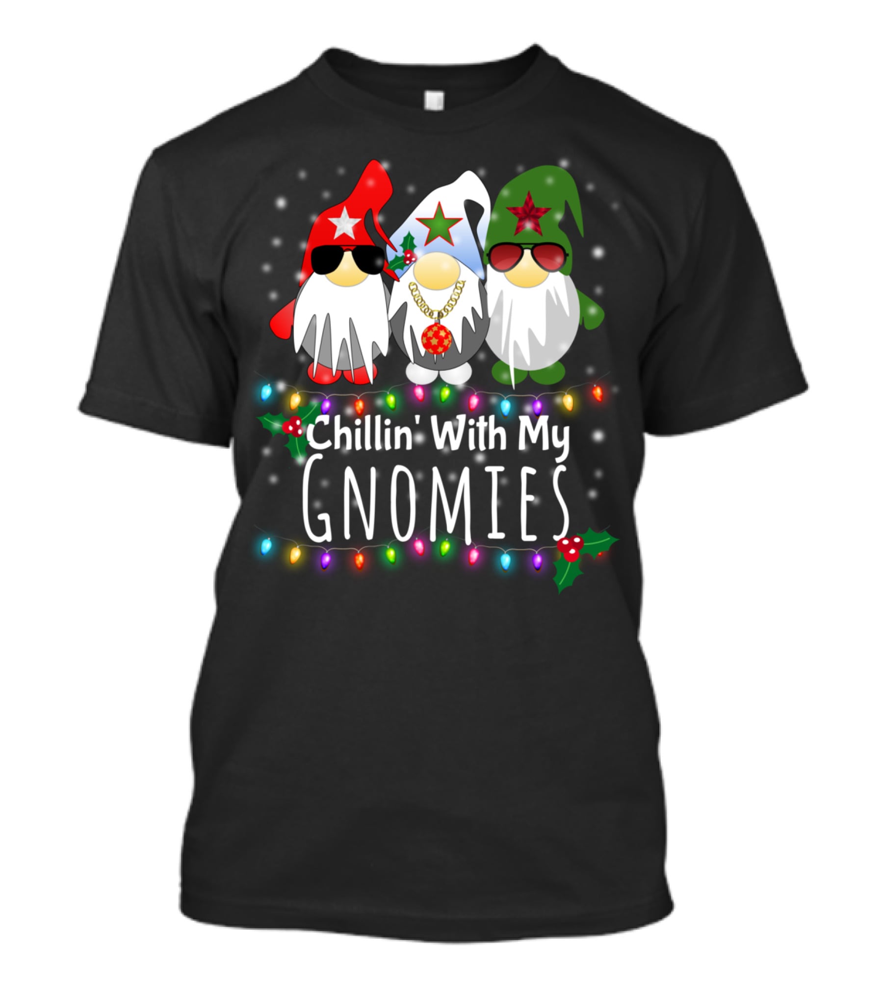 Chillin With My Gnomies Funny Christmas Light Gnome Trio T-Shirt