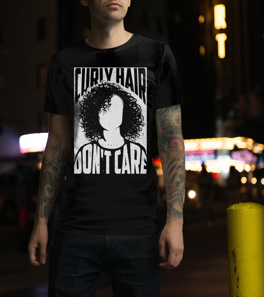 Curly Hair Don't Care Curlyhaired Charm T-Shirt