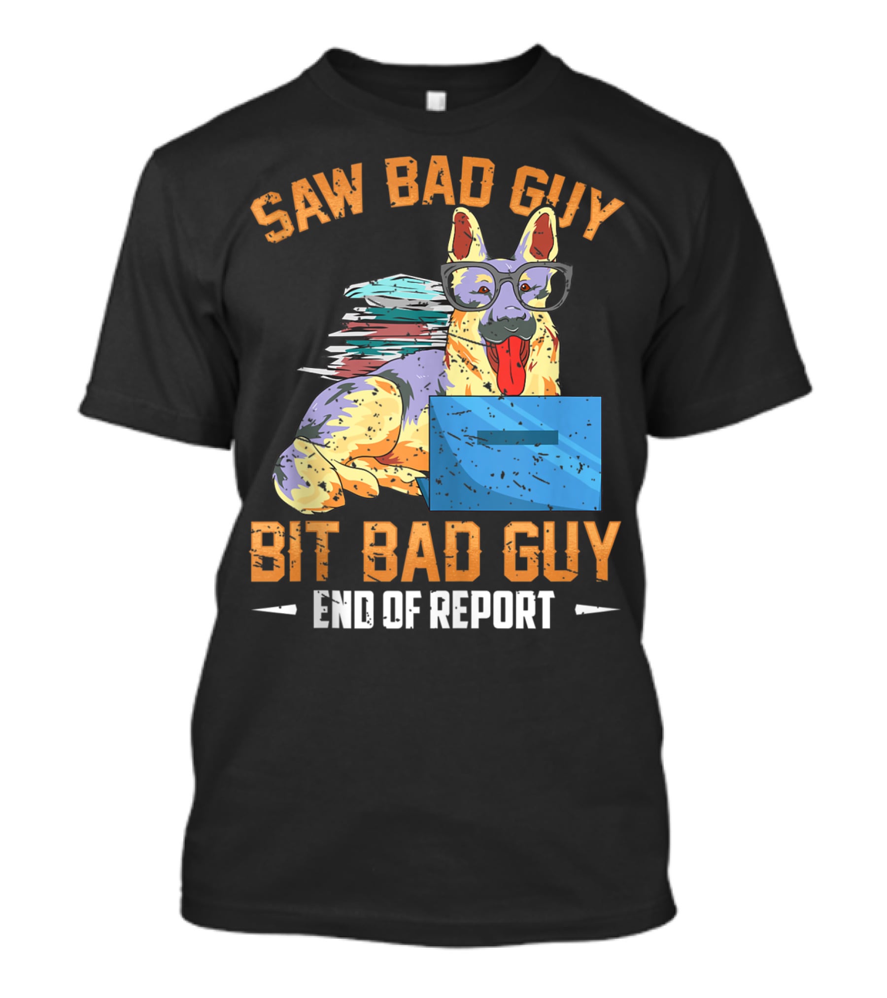 Saw Bad Guy Bit Bad Guy End Of Report T-Shirt