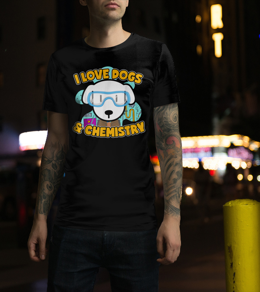 I Love Dogs And Chemistry White Dog Class Elements T-Shirt