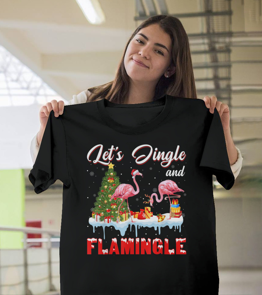 Let's Jingle And Flamingle Flamingos Santa Hat Christmas Tree Presents T-Shirt