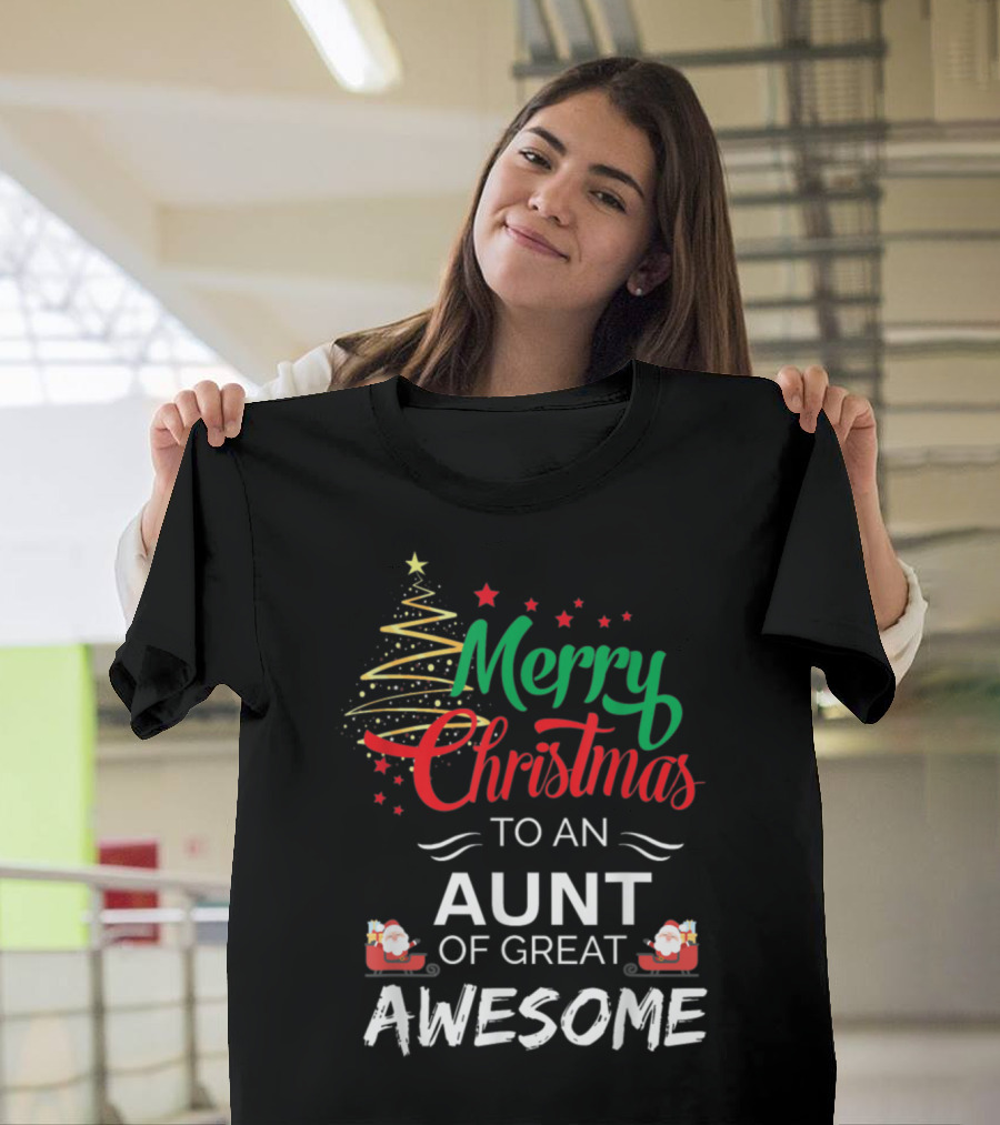 Merry Christmas To An Aunt Of Great Awesome T-Shirt