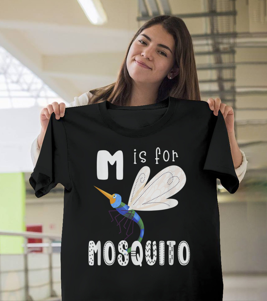 M is for Mosquito Letter M Alphabet Insect Teacher T-Shirt