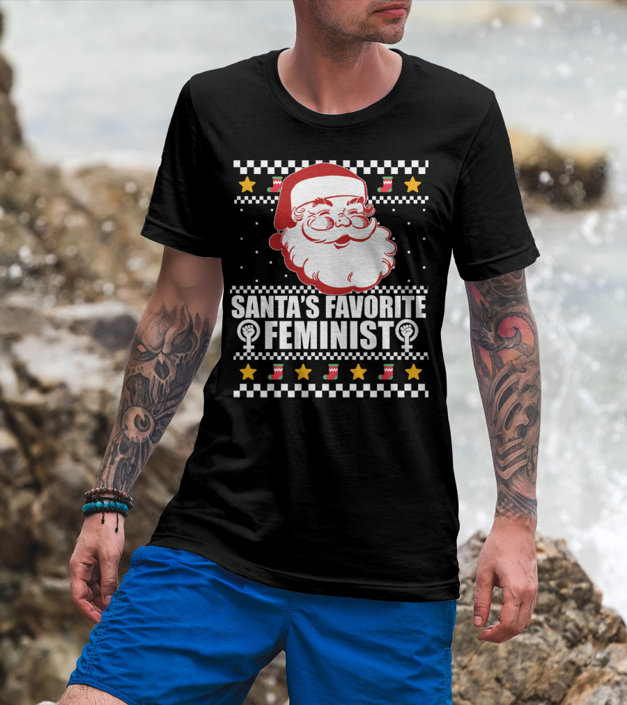 Santa's Favorite Feminist Christmas Ugly T-Shirt
