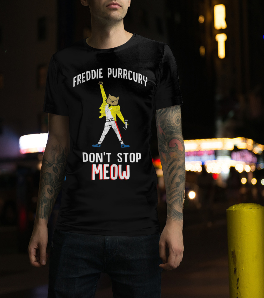 FREDDIE PURRCURY DON'T STOP MEOW CUTE CAT MUSIC BAND T-Shirt