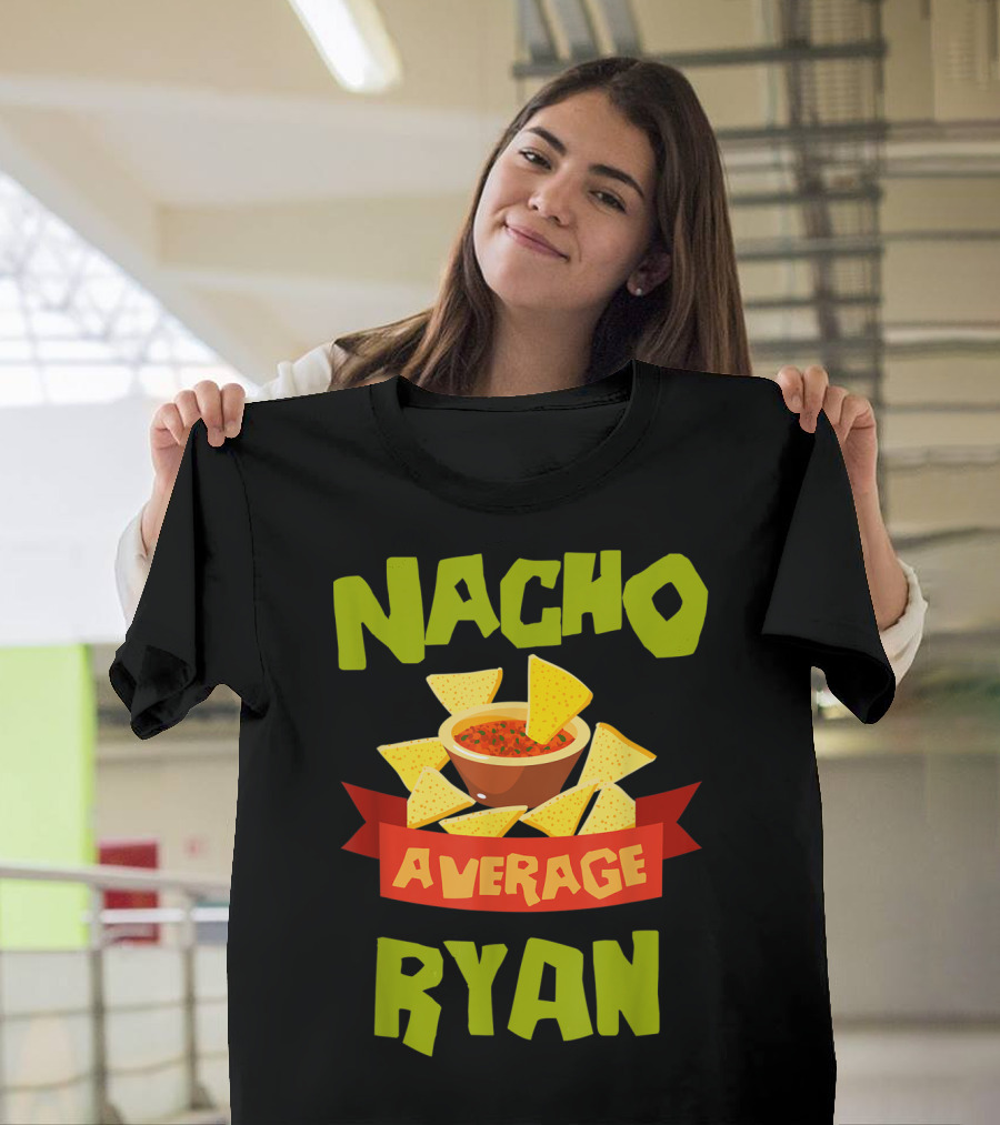 Nacho Average Ryan Salsa Chips T-Shirt