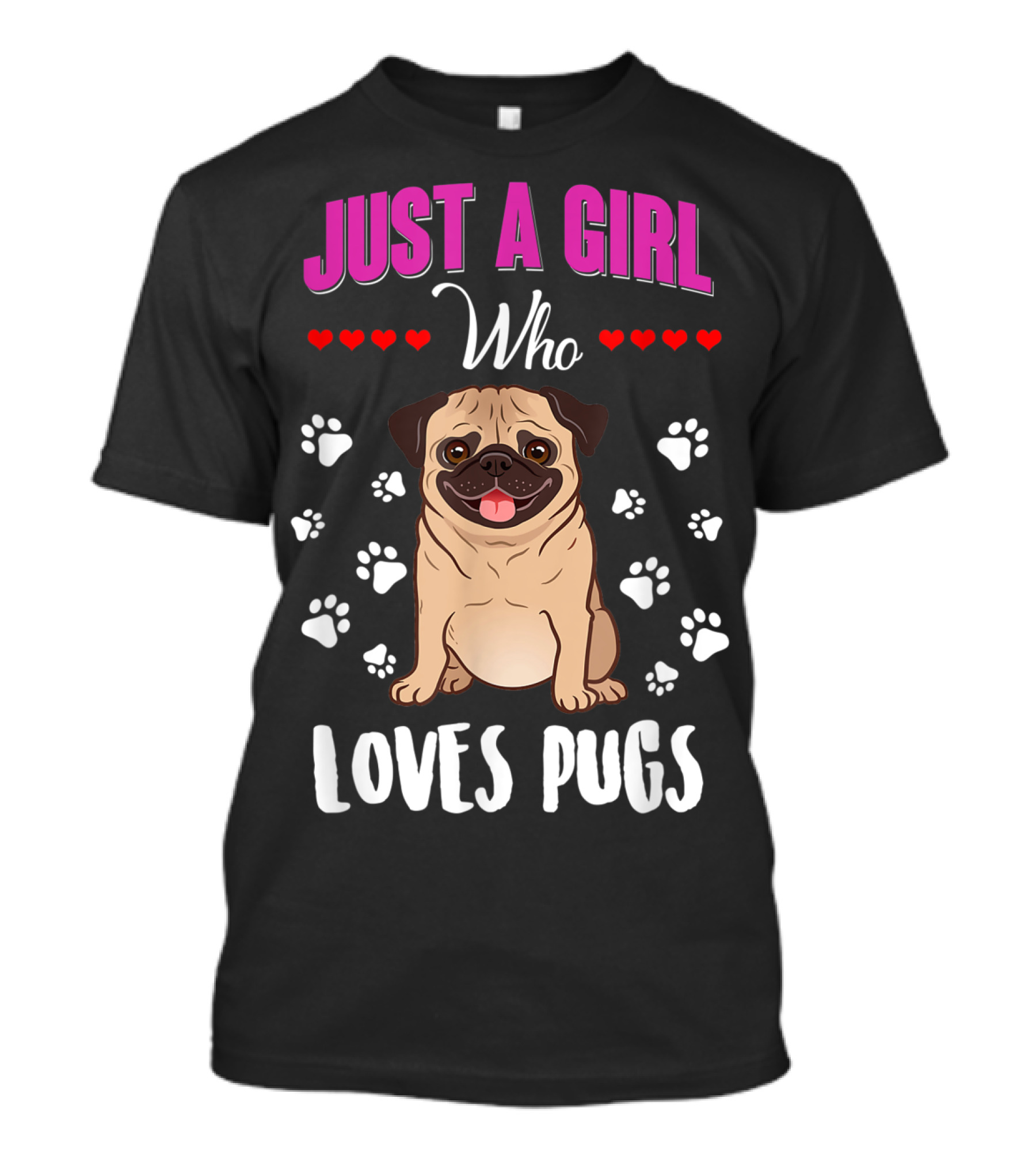 Just A Girl Who Loves Pugs With Paw Prints And Hearts T-Shirt