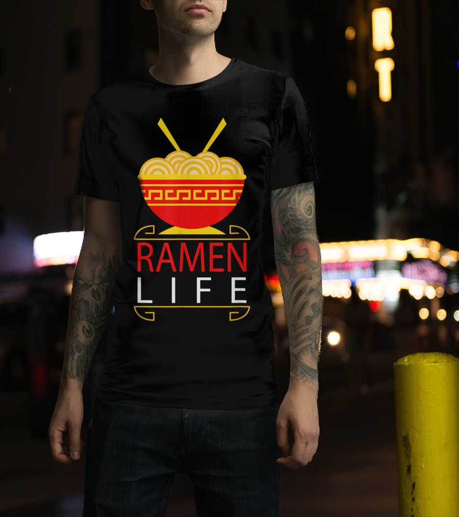 Ramen Life Funny Noodles Bowl Asian Food T-Shirt