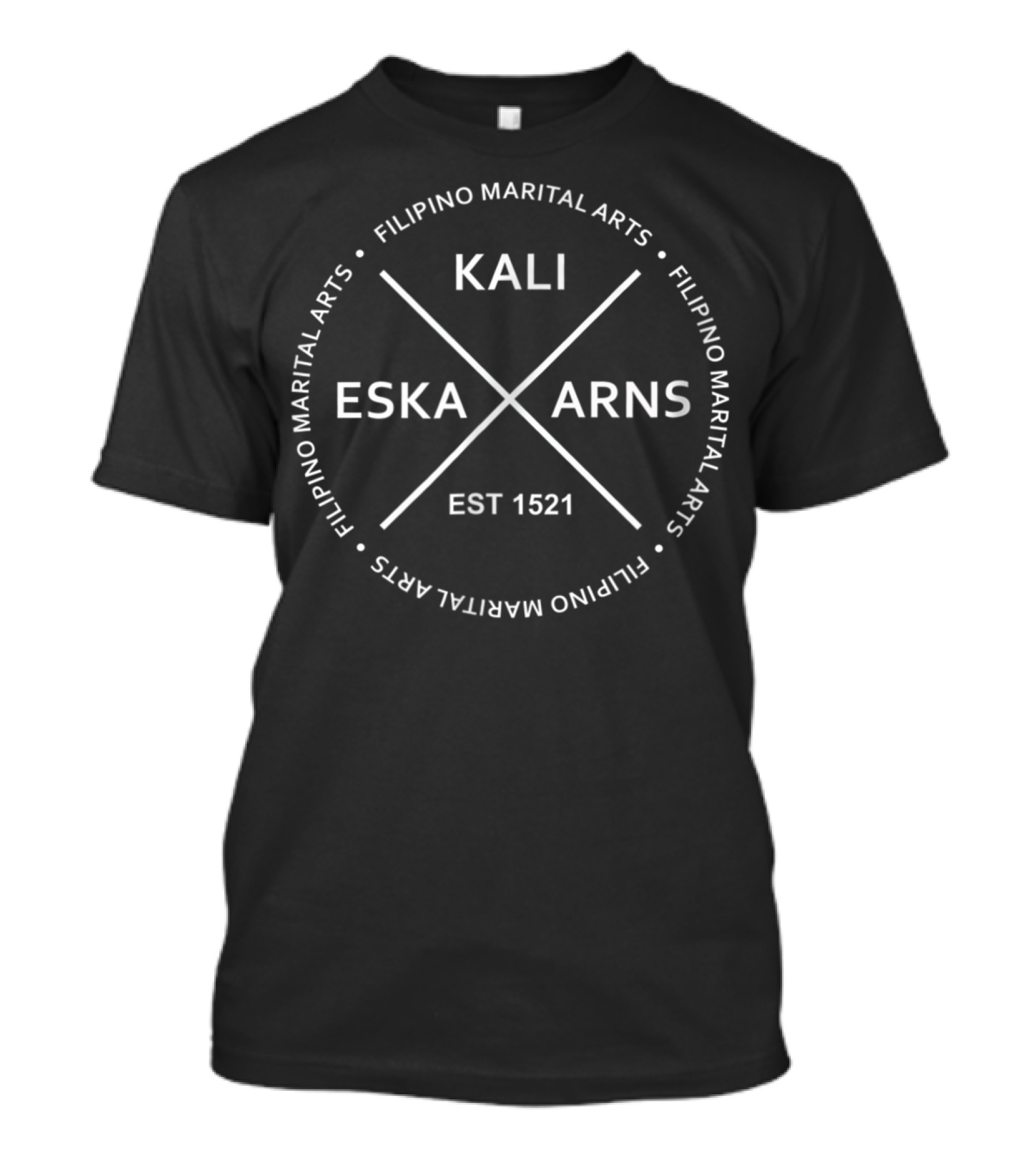 Kali Escrima Arnis Filipino Martial Arts Est 1521 T-Shirt
