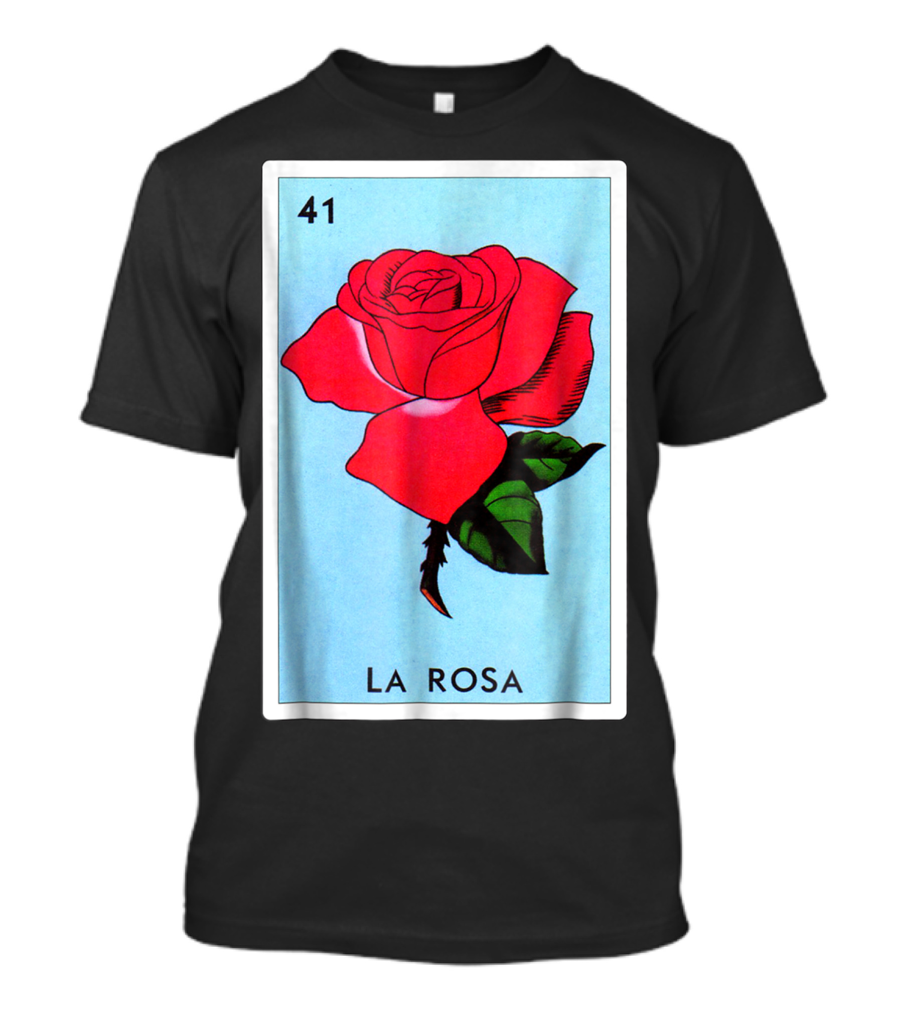 Loteria La Rosa Card 41 Classic Version T-Shirt
