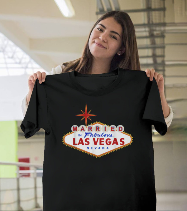 Married In Fabulous Las Vegas Nevada Classic Sign T-Shirt