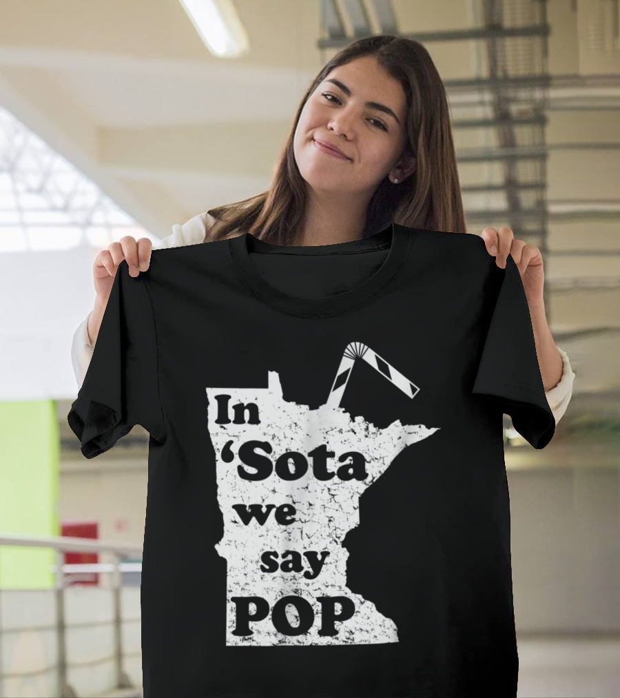 In Minnesota 'Sota We Say Pop with State Outline and Straw T-Shirt