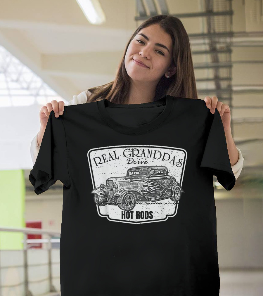 Real Grandpas Drive Hot Rods Classic Car Vintage T-Shirt