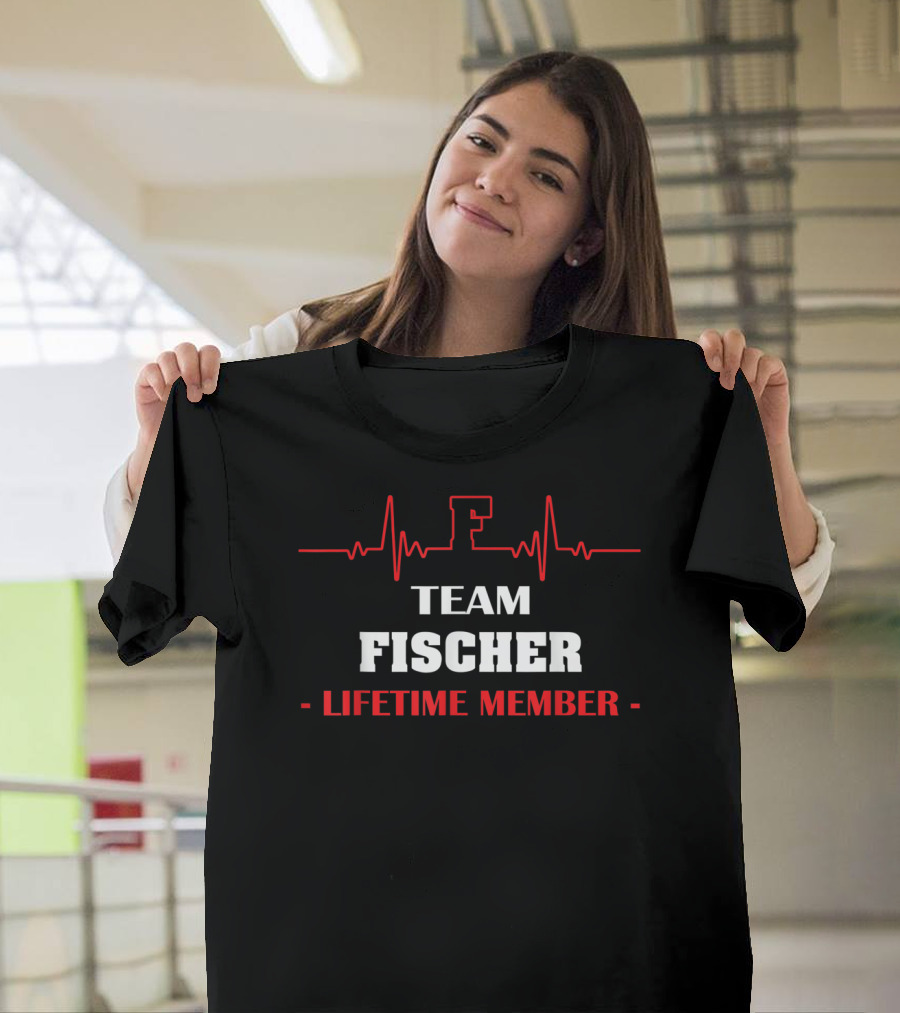 TEAM FISCHER LIFETIME MEMBER BLOOD COMPLETELY T-Shirt