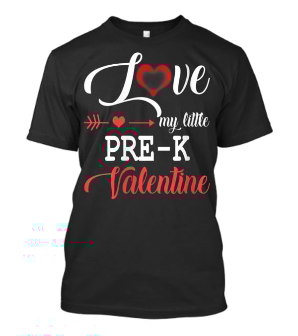 Love My Little Pre-K Valentine Heart Arrow T-Shirt