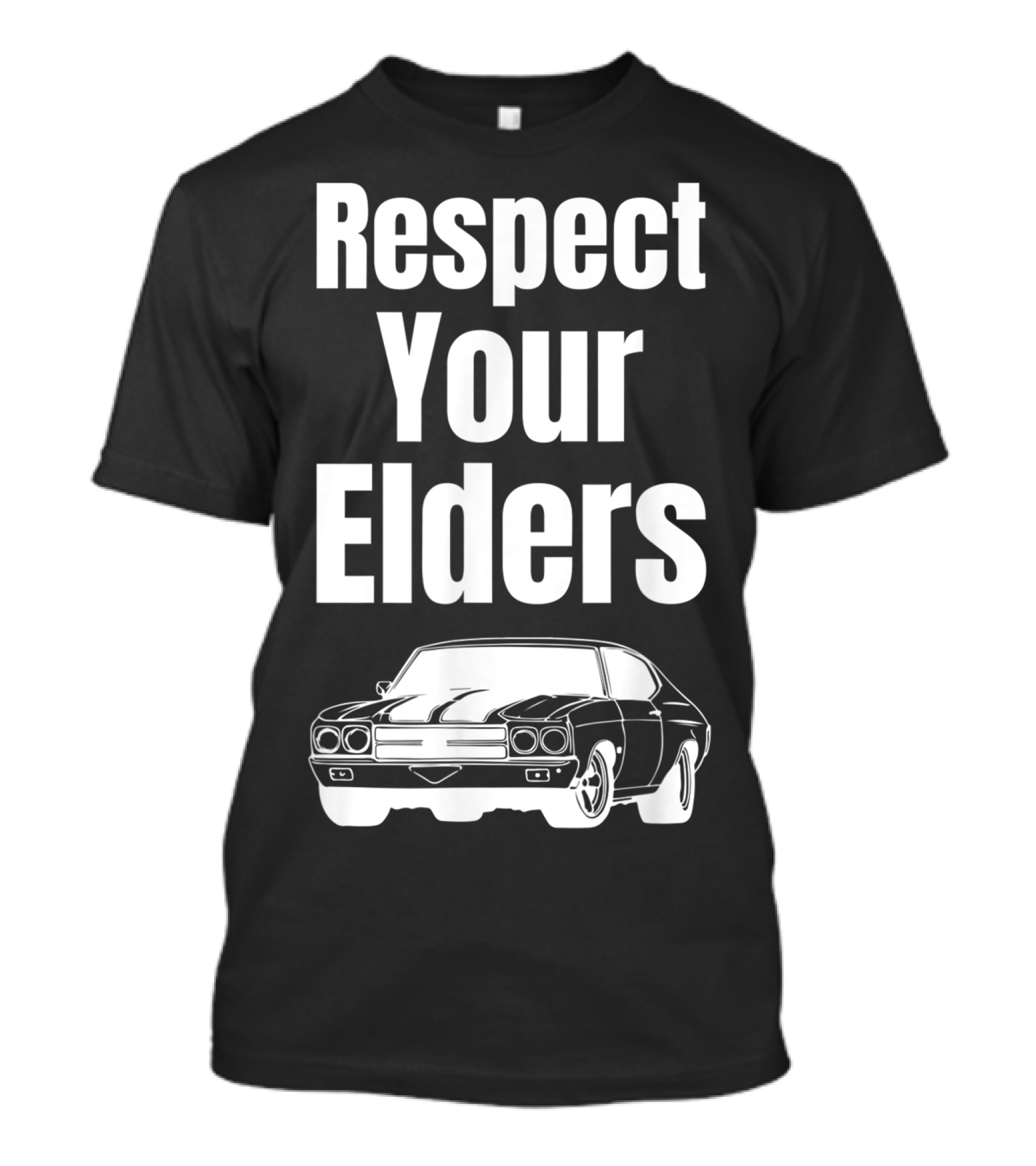 Respect Your Elders Funny Muscle Car Classic Car Guy T-Shirt