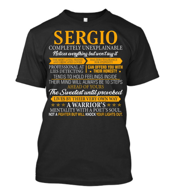 Mens Sergio Completely Unexplainable Notices Everything Warrior's Mentality T-Shirt