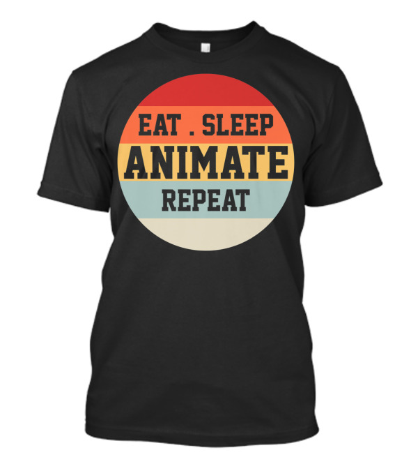 Eat Sleep Animate Repeat Retro Circle T-Shirt
