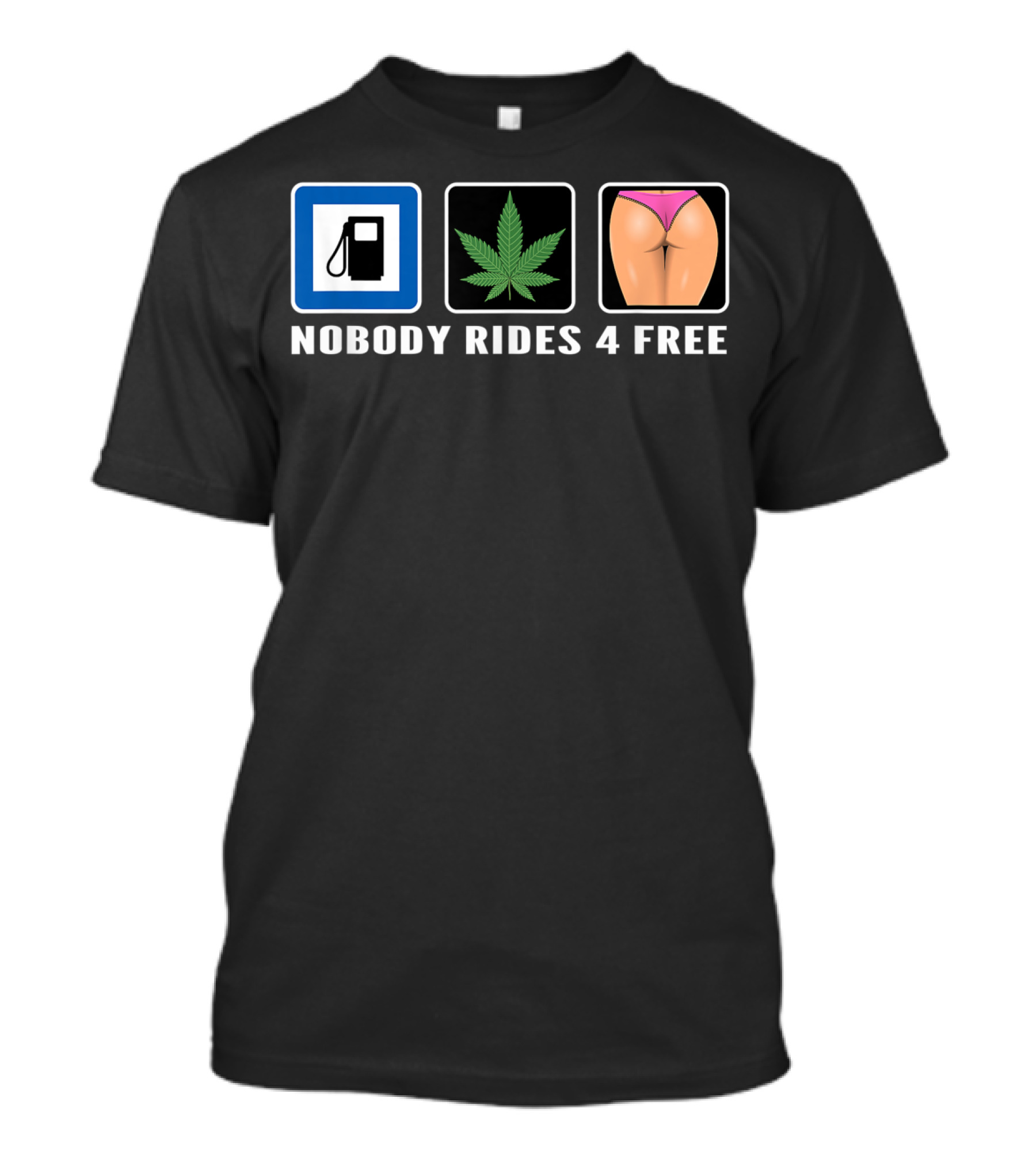 Grass Gas Ass Nobody Rides 4 Free Car Guy T-Shirt