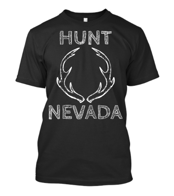 Hunt Nevada Deer Hunting Gear For Hunting T-Shirt