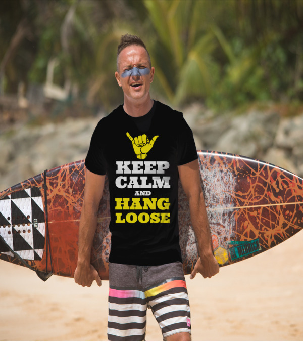 Keep Calm And Hang Loose Shaka Hand Hawaiian T-Shirt